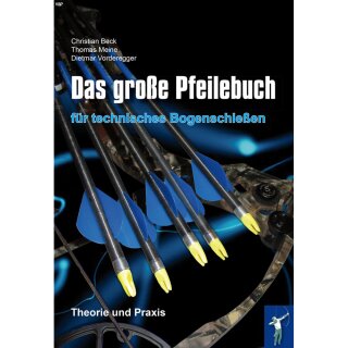 The big arrow book for technical archery - Book - Dietmar Vorderegger