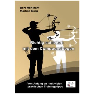 Shooting correctly with the compound bow - Book - Mehlhaff / Berg