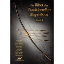Die Bibel des traditionellen Bogenbaus - Band 4 - Buch -...