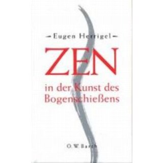 Zen in der Kunst des Bogenschießens - Buch - Eugen Herrigel